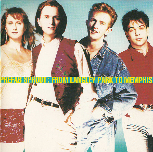Prefab Sprout - From Langley Park To Memphis.jpg
