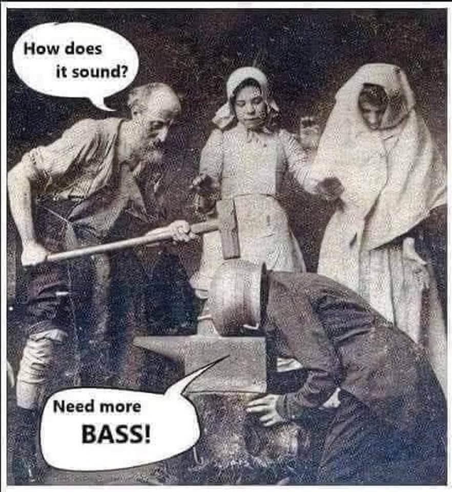 need more bass.jpg