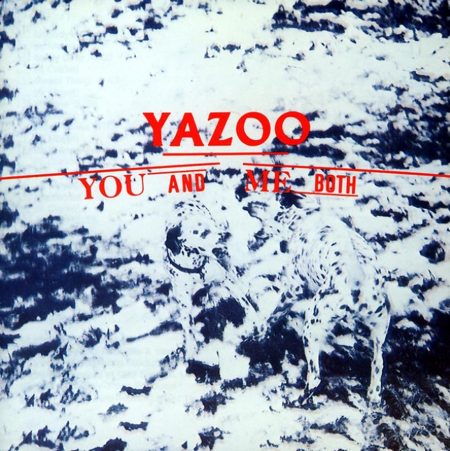 Yazoo - You and me both.jpg
