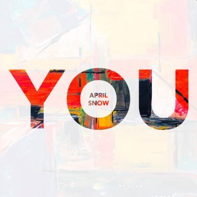 April Snow - You.jpg